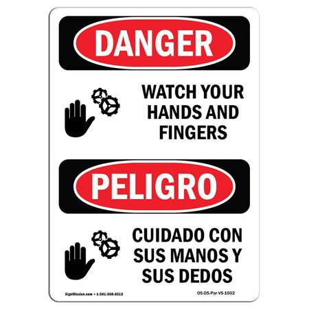 Signmission OSHA Sign, Watch Your Hands & Fingers Bilingual, 24in X 18in Rigid Plastic, 18" W, 24" L, Spanish OS-DS-P-1824-VS-1602
